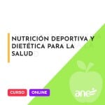 Curso Online: Nutricion deportiva y dietetica para la salud