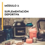 Modulo 3 Online: Suplementacion Deportiva